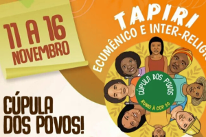 Rumo à COP 30: Tapiri Ecumênico e inter-religioso reúne lideranças de fé e povos tradicionais